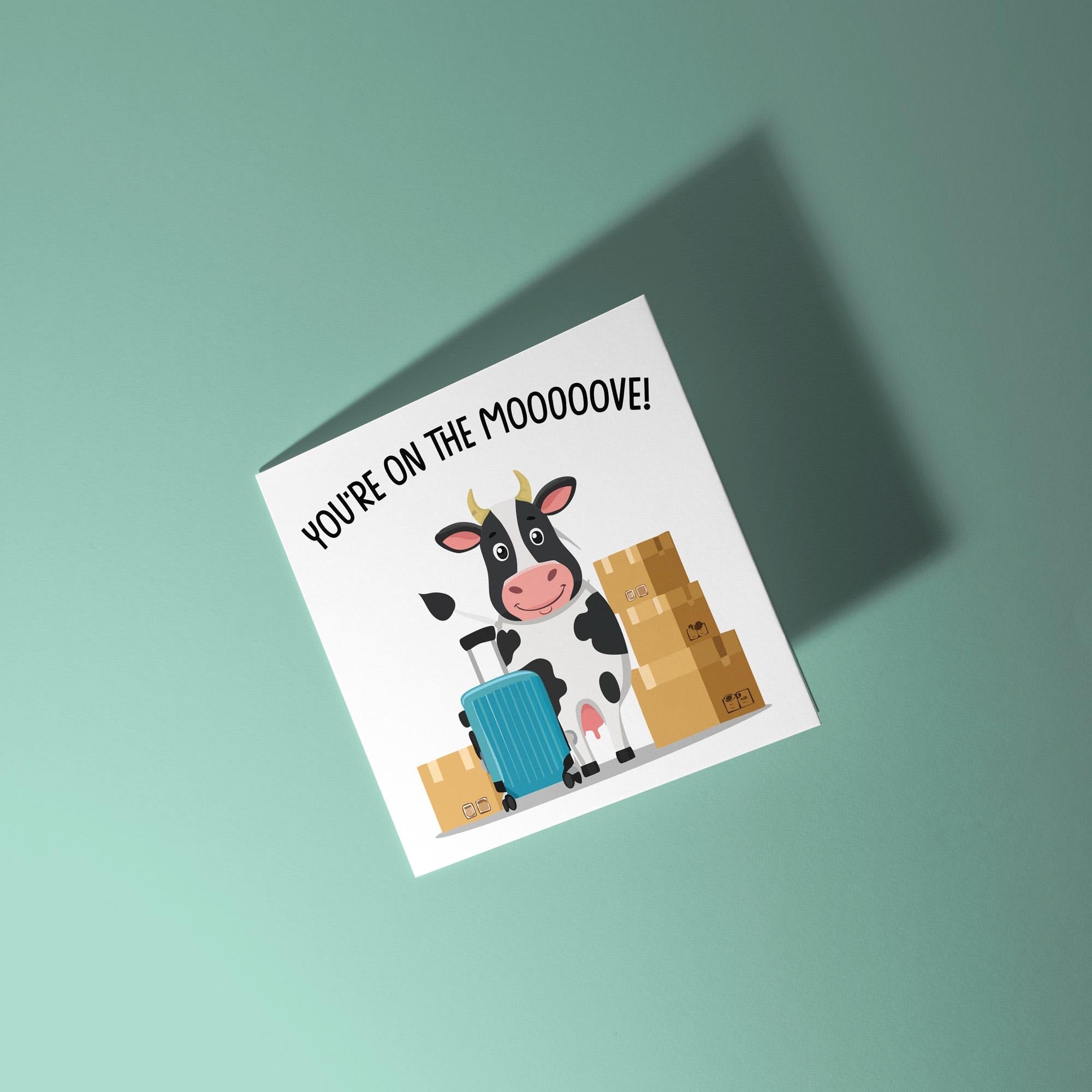 You're on the Mooove - New Home Card