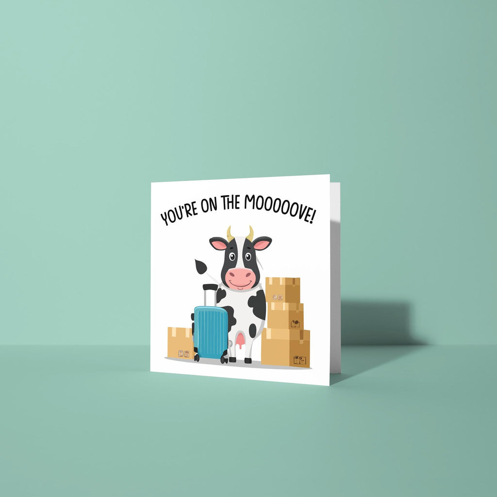 You're on the Mooove - New Home Card