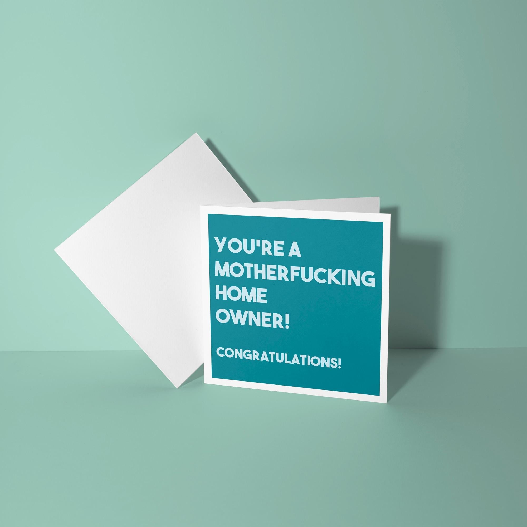 You're a Mother Fucking Homeowner - New Home Card