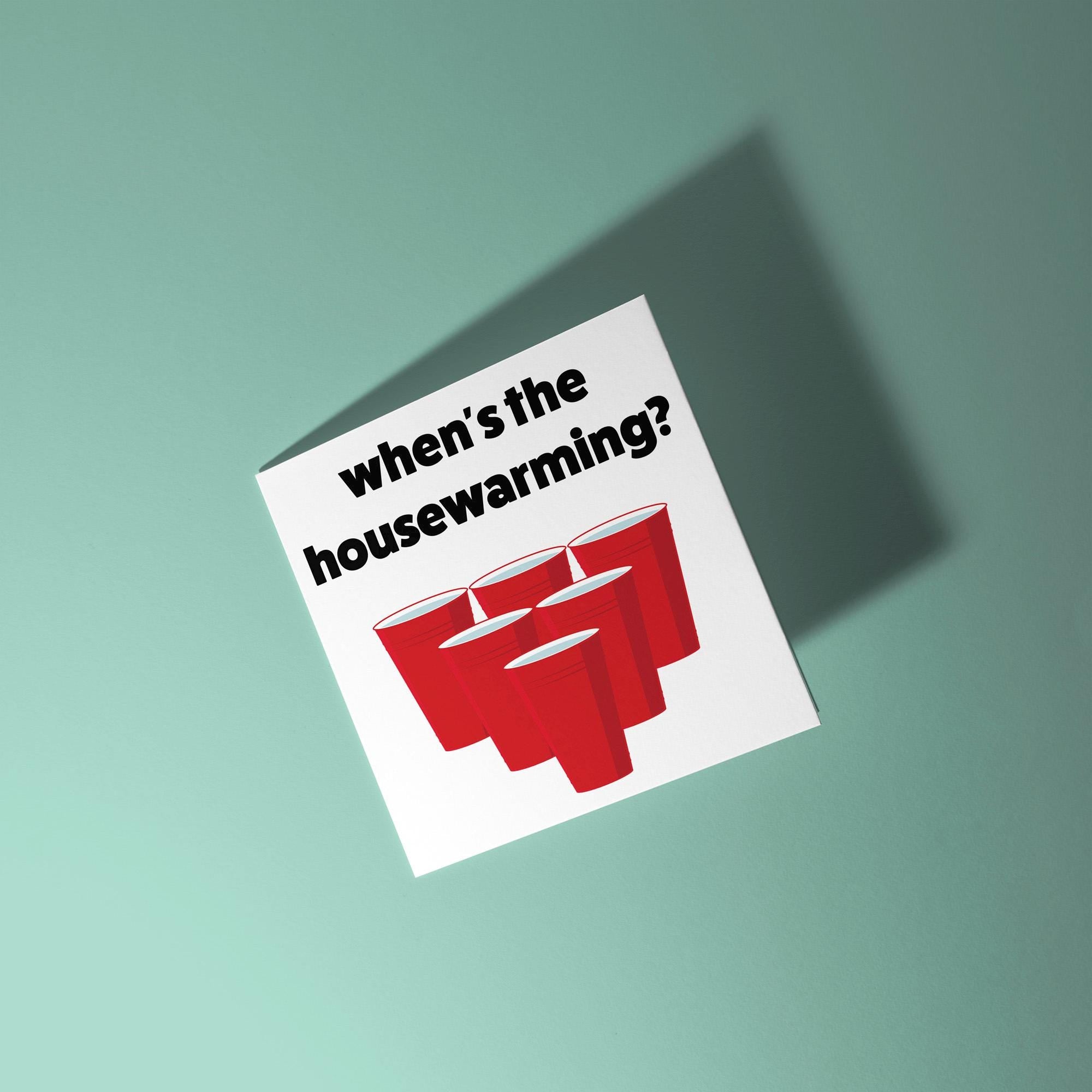 When’s the Housewarming? - New Home Card