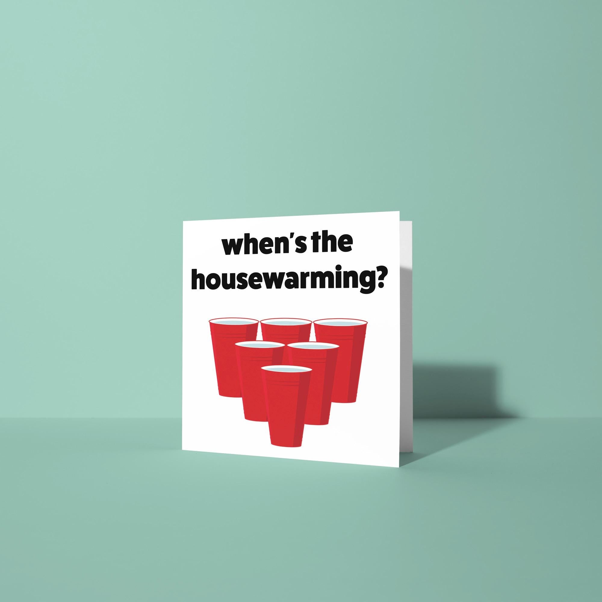 When’s the Housewarming? - New Home Card