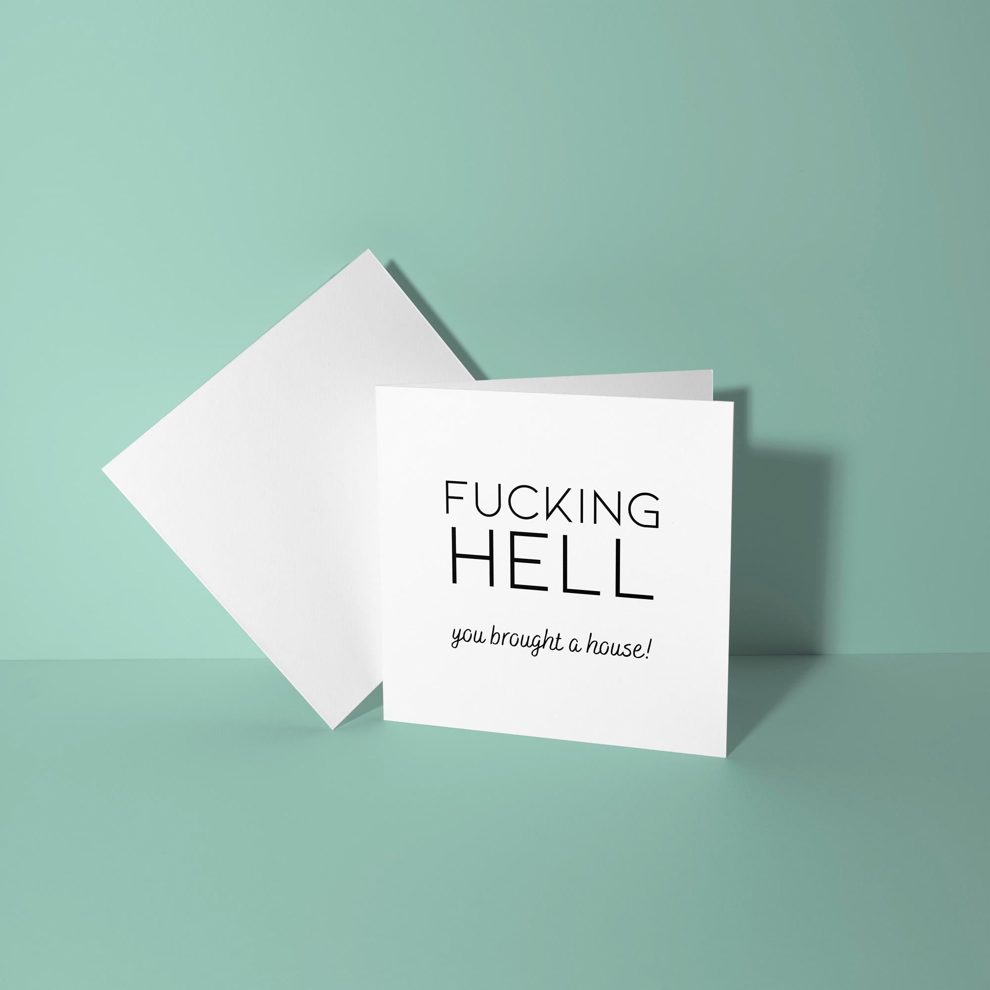 Fucking Hell You Bought a House - New Home Card