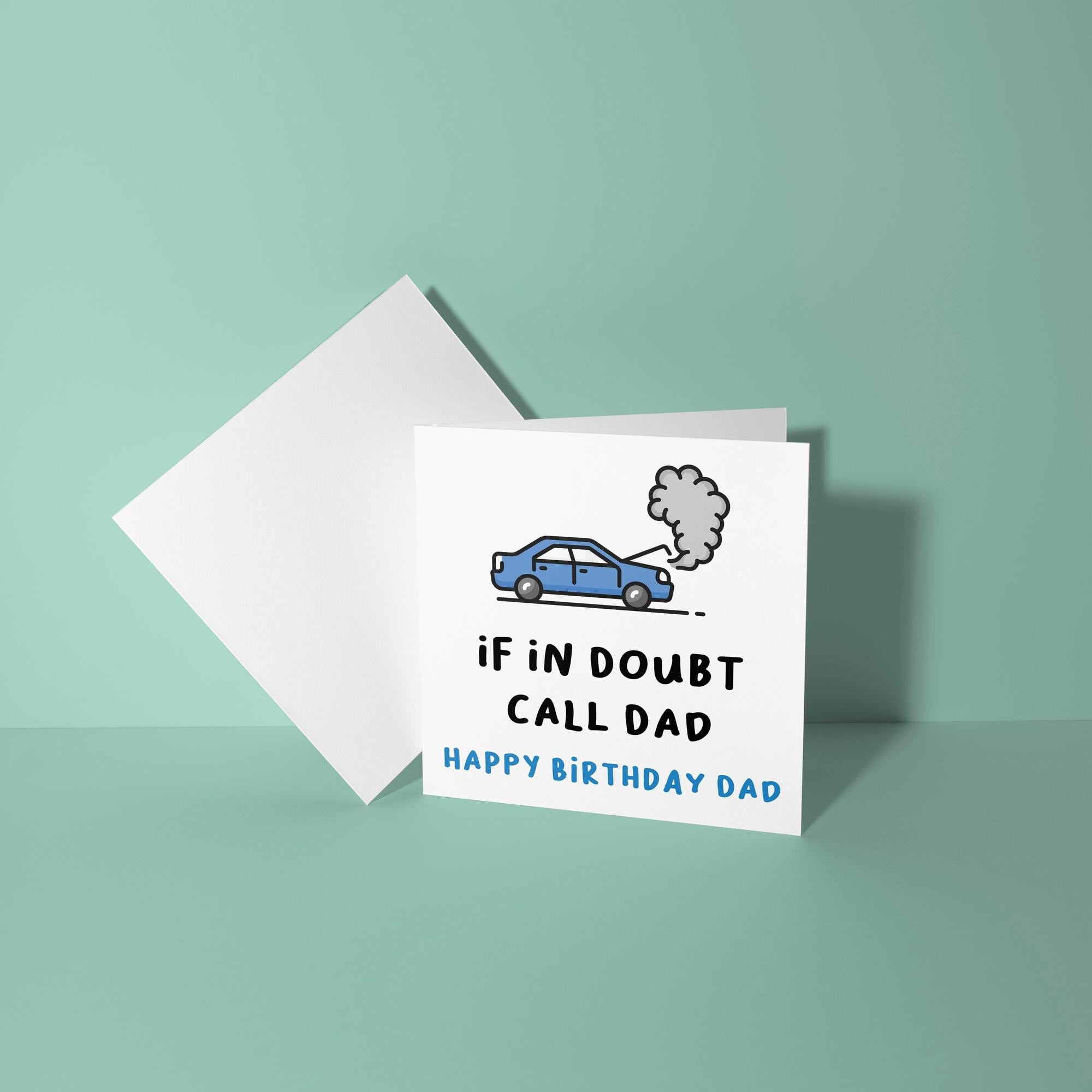 When In Doubt Call Dad - Birthday Card