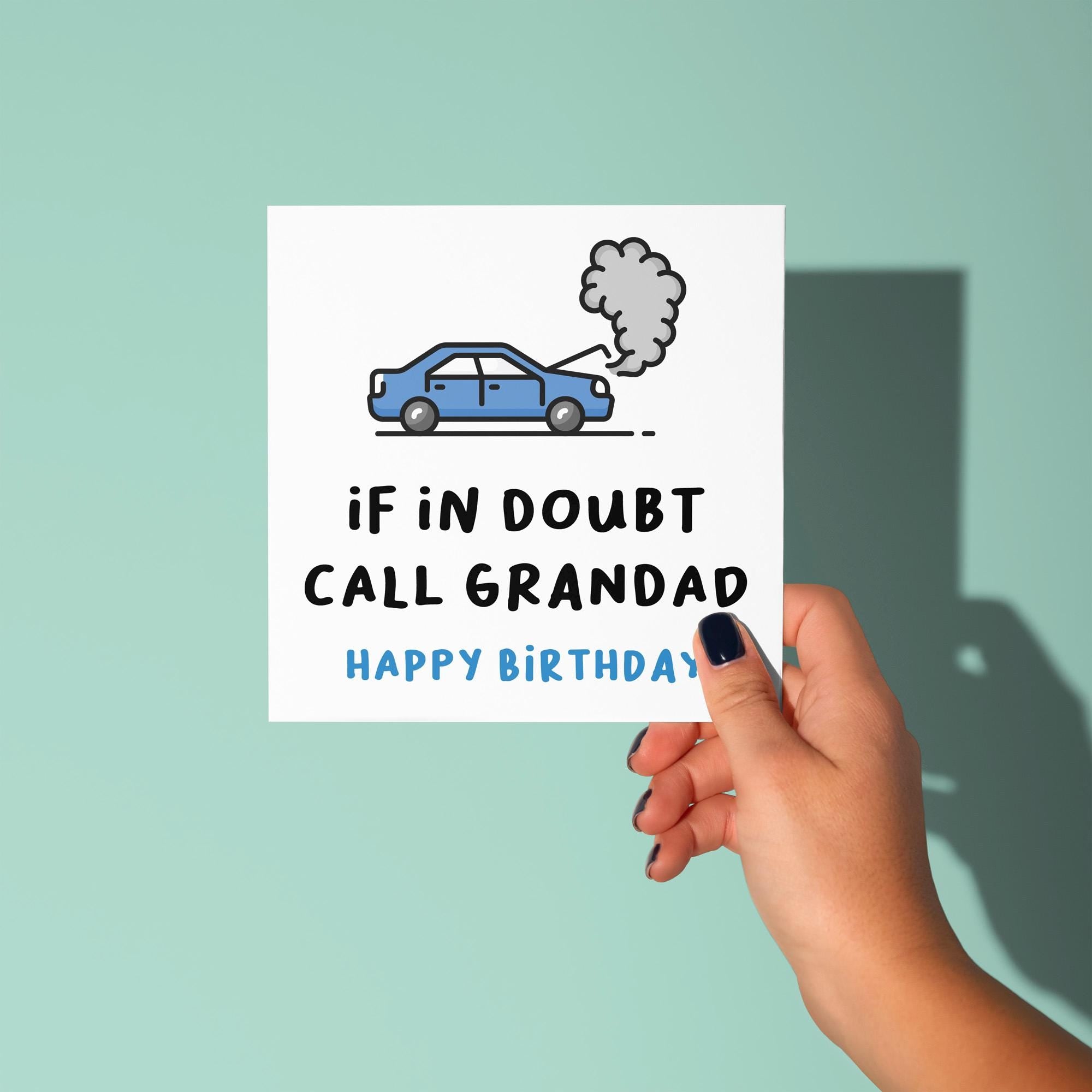 When In Doubt Call Grandad - Birthday Card for Grandad