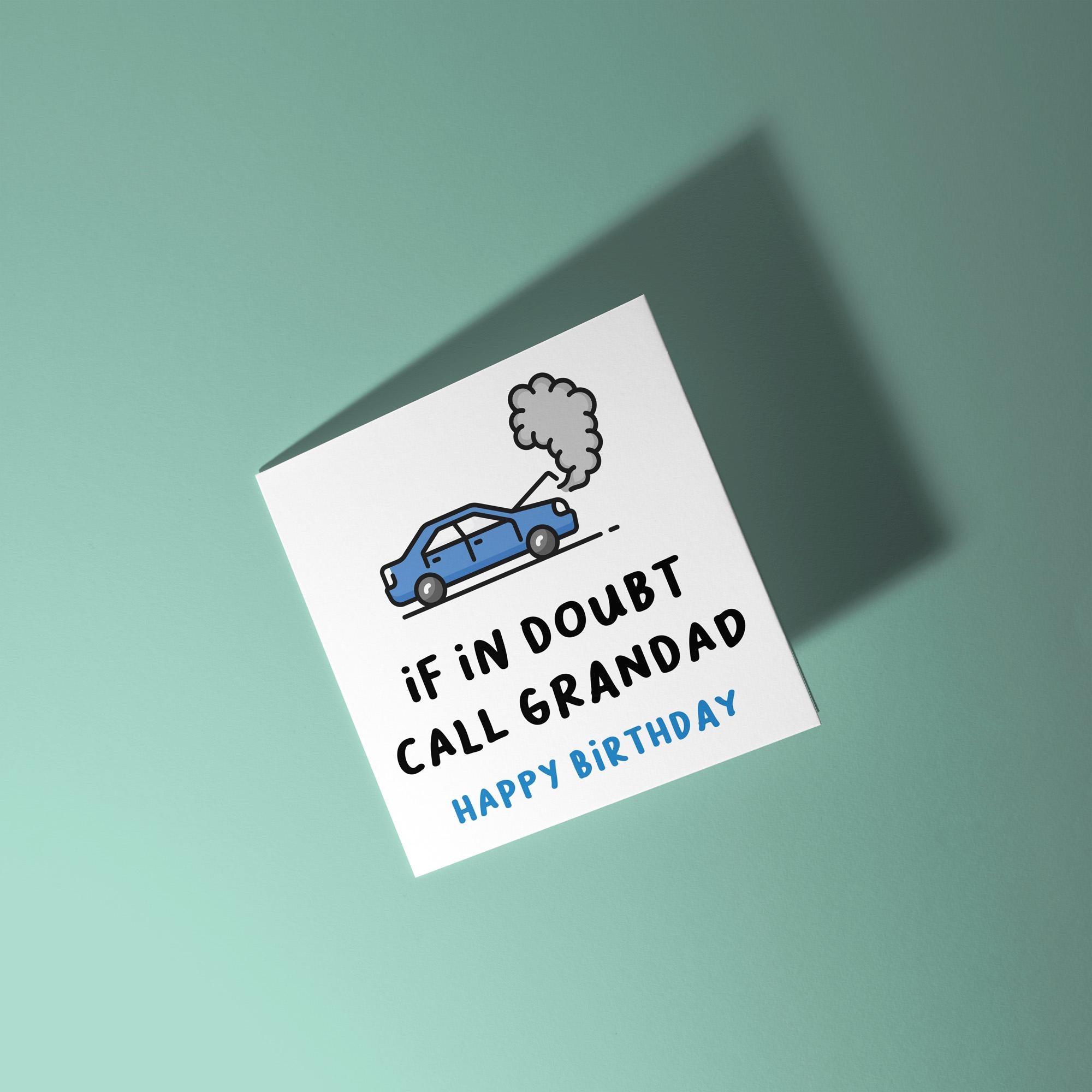 When In Doubt Call Grandad - Birthday Card for Grandad