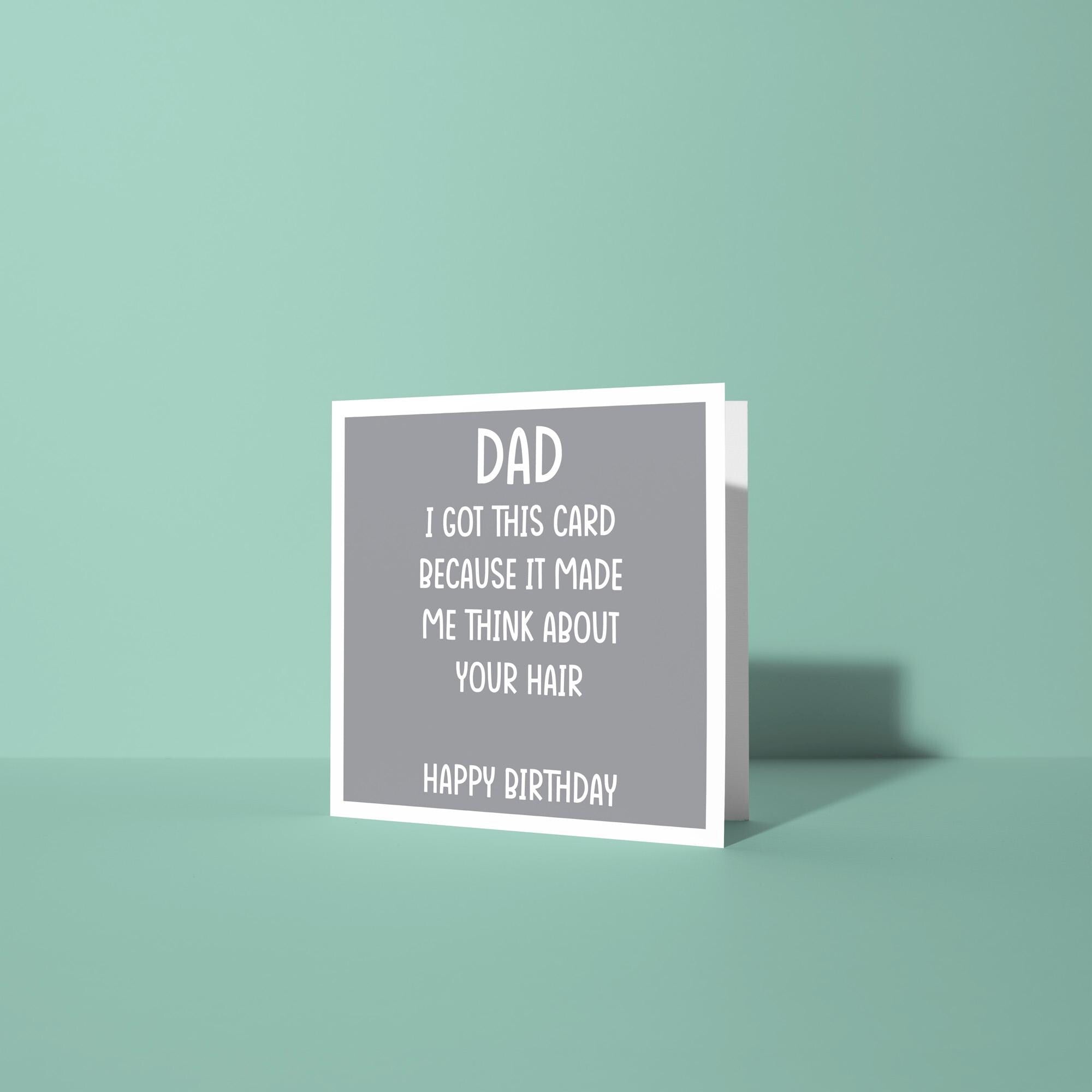 Dad, Got This As Reminds Me Of Your Hair - Birthday Card for Dad