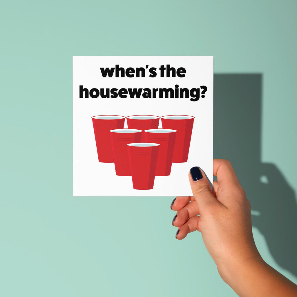When’s the Housewarming? - New Home Card