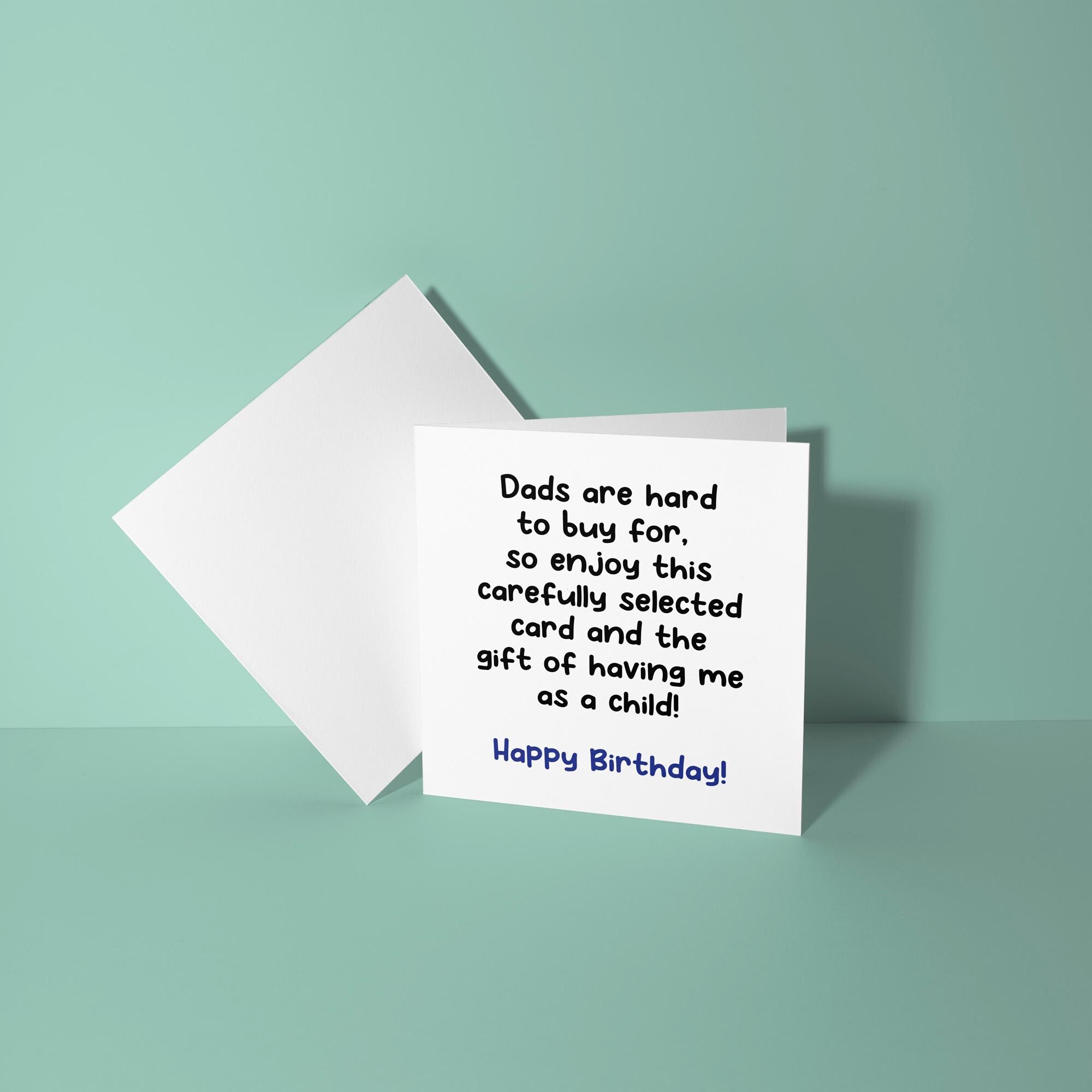 Dads Are Hard To Buy For, Happy Birthday - Birthday Card for Dad