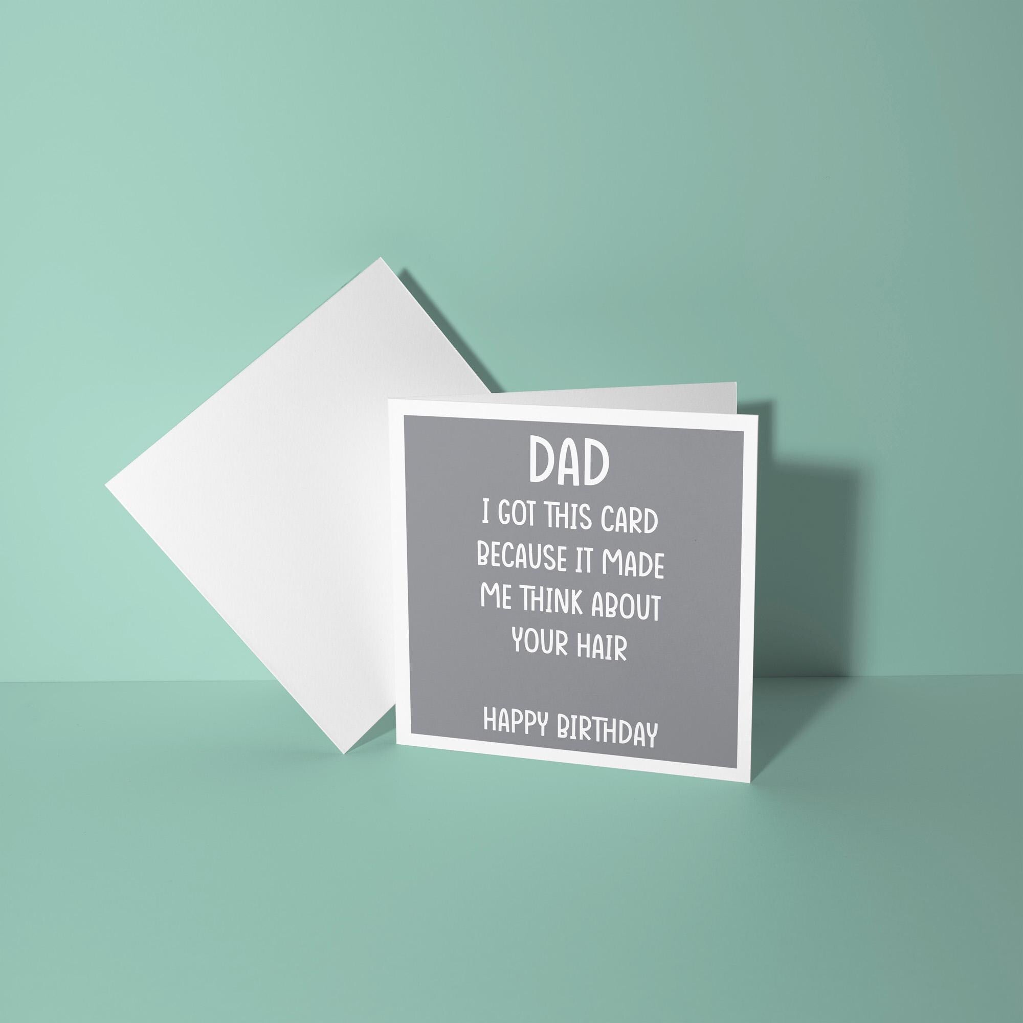Dad, Got This As Reminds Me Of Your Hair - Birthday Card for Dad