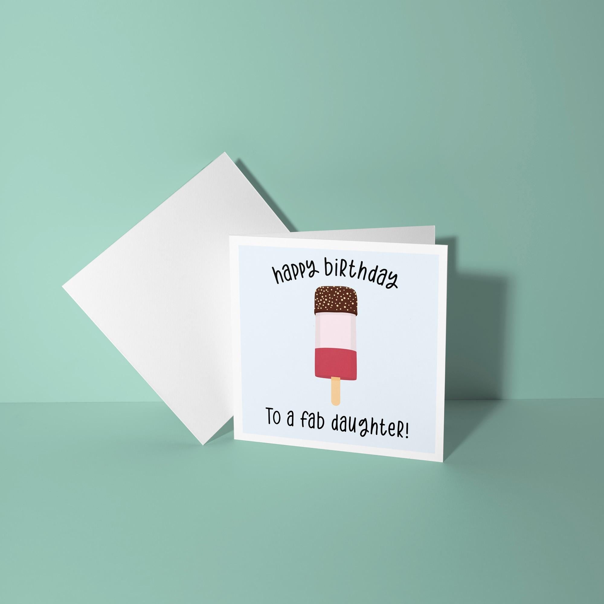Happy Birthday To A Fab Daughter - Birthday Card